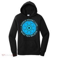 Science Doesn't Care What You Believe Women's Hoodie thumb 0