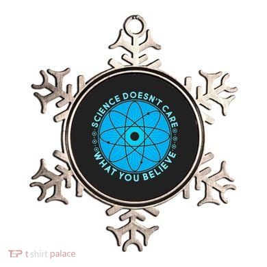 Science Doesn't Care What You Believe Ornament