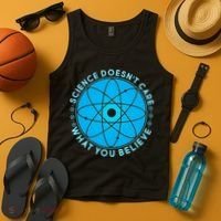 Science Doesn't Care What You Believe Tank Top thumb 4