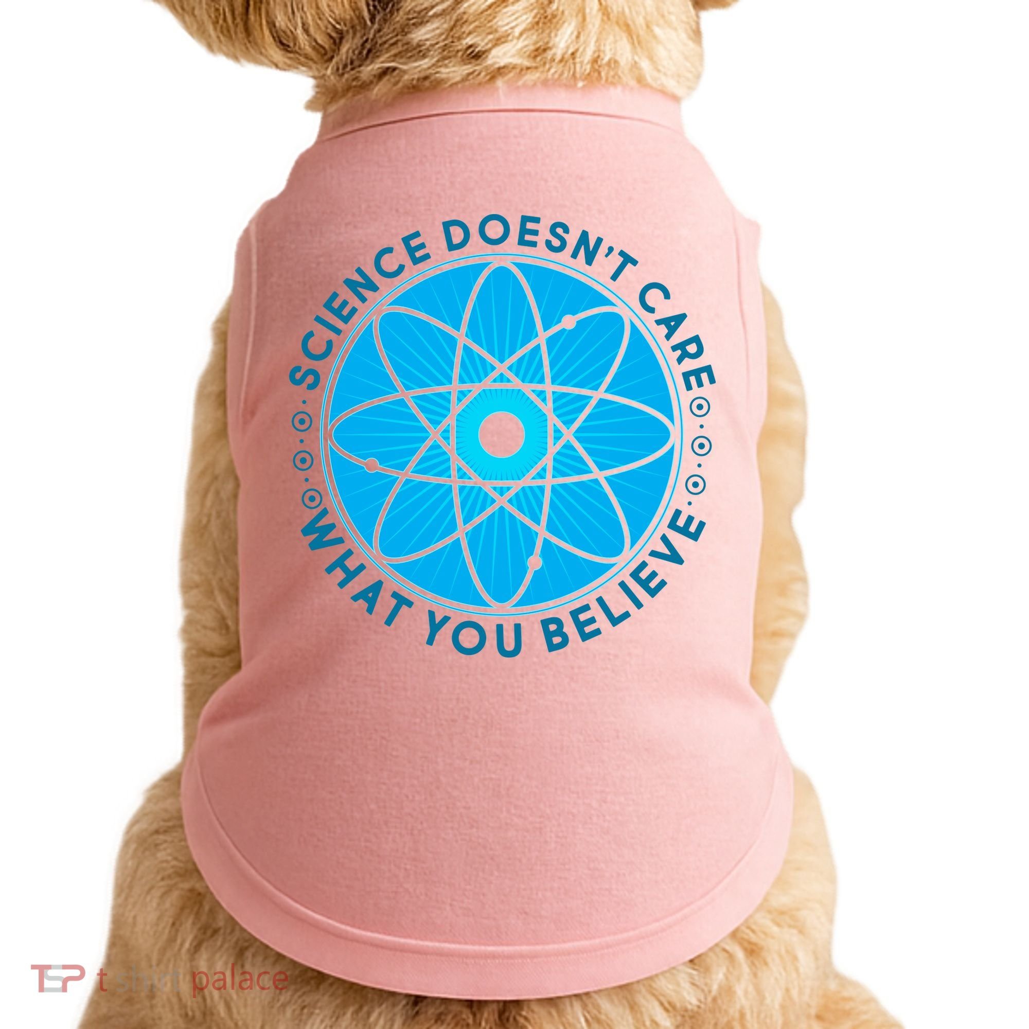 Science Doesn't Care What You Believe Doggie Tank