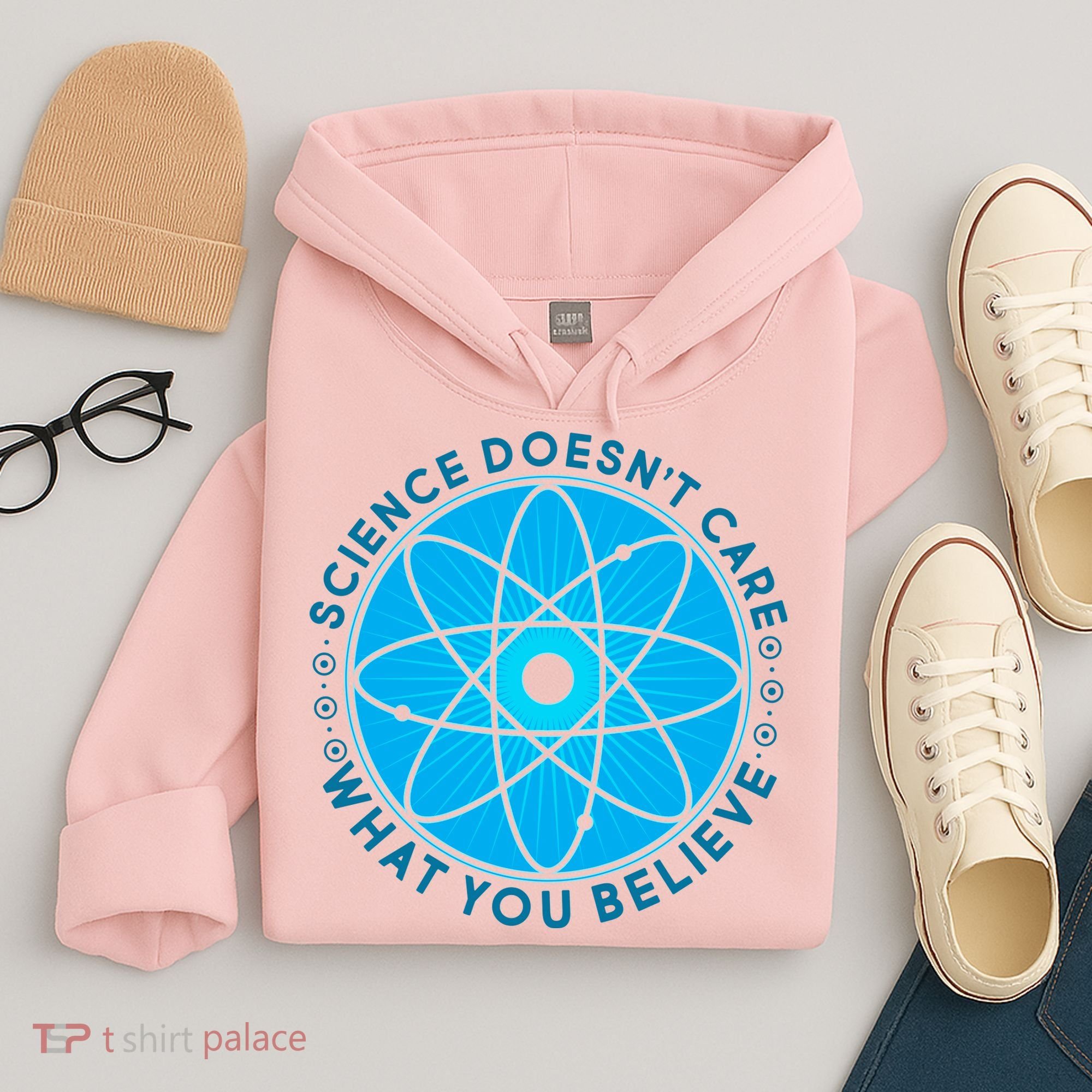 Science Doesn't Care What You Believe Hoodie