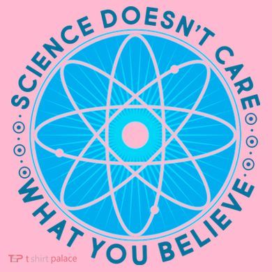 Science Doesn't Care What You Believe Long Sleeve Shirt