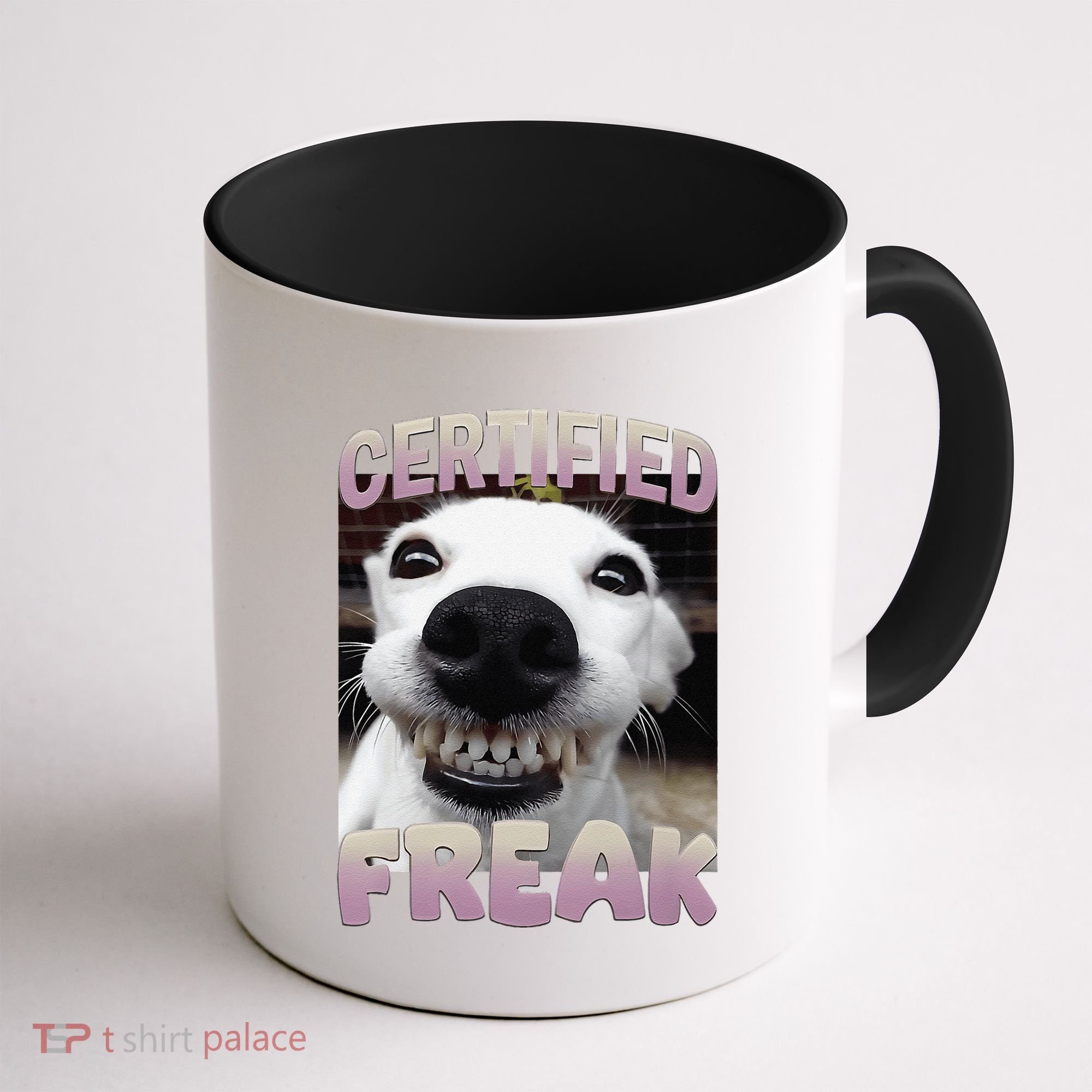 Silly Dog Certified Freak Dog I Got That Dog In Me Meme Coffee Mug