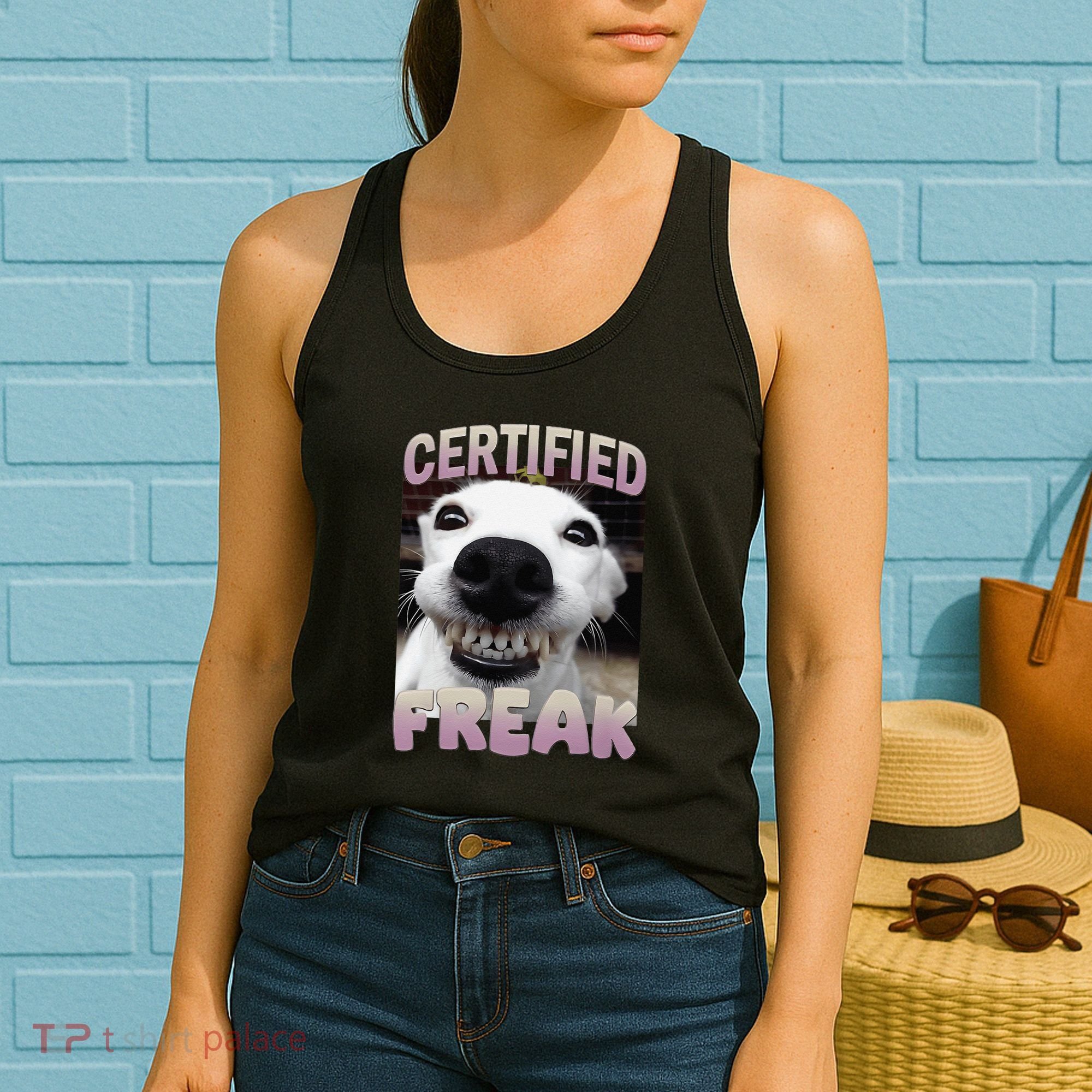 Silly Dog Certified Freak Dog I Got That Dog In Me Meme Women's Tank Top