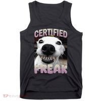 Silly Dog Certified Freak Dog I Got That Dog In Me Meme Tank Top thumb 0