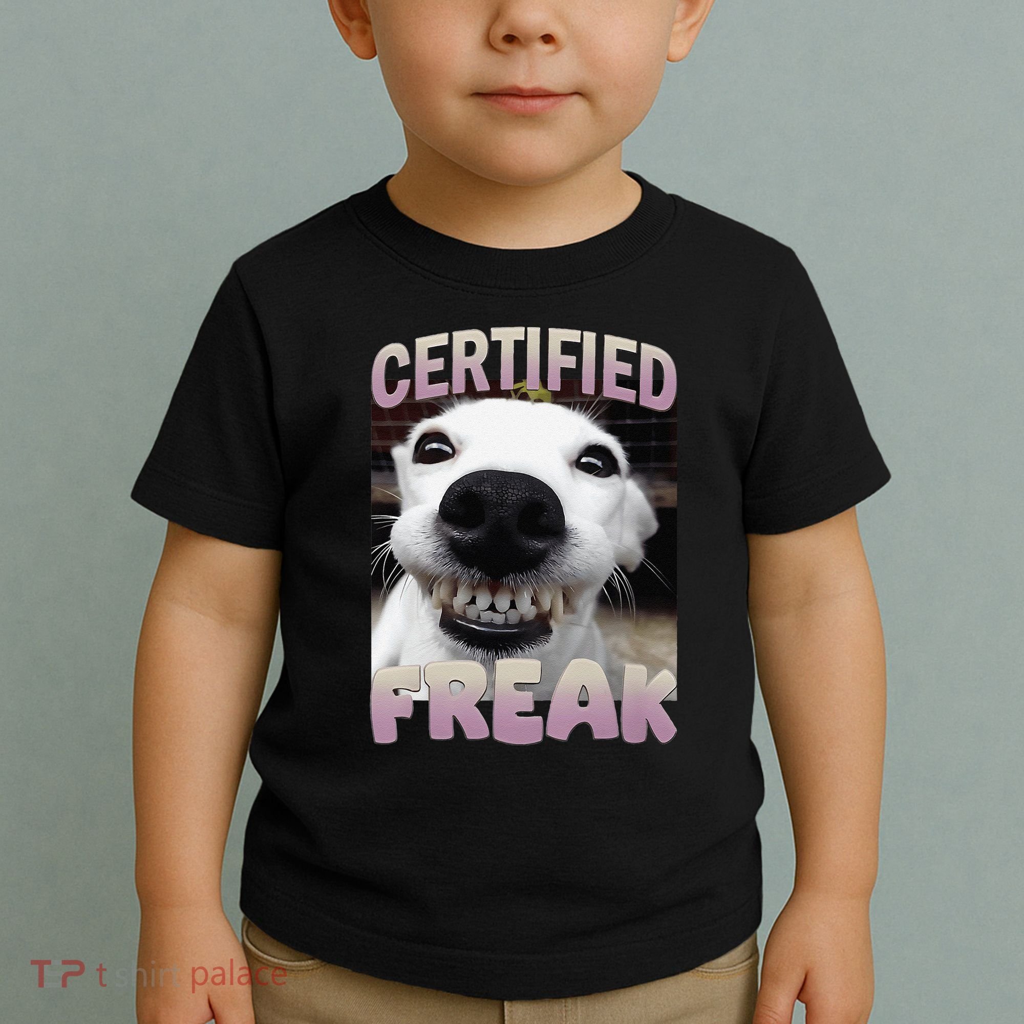 Silly Dog Certified Freak Dog I Got That Dog In Me Meme Toddler T-Shirt