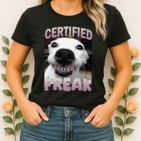 Silly Dog Certified Freak Dog I Got That Dog In Me Meme Women's T-Shirt thumb 2