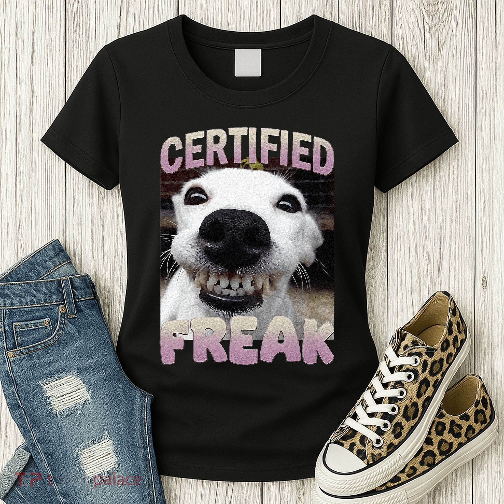 Silly Dog Certified Freak Dog I Got That Dog In Me Meme Women's T-Shirt