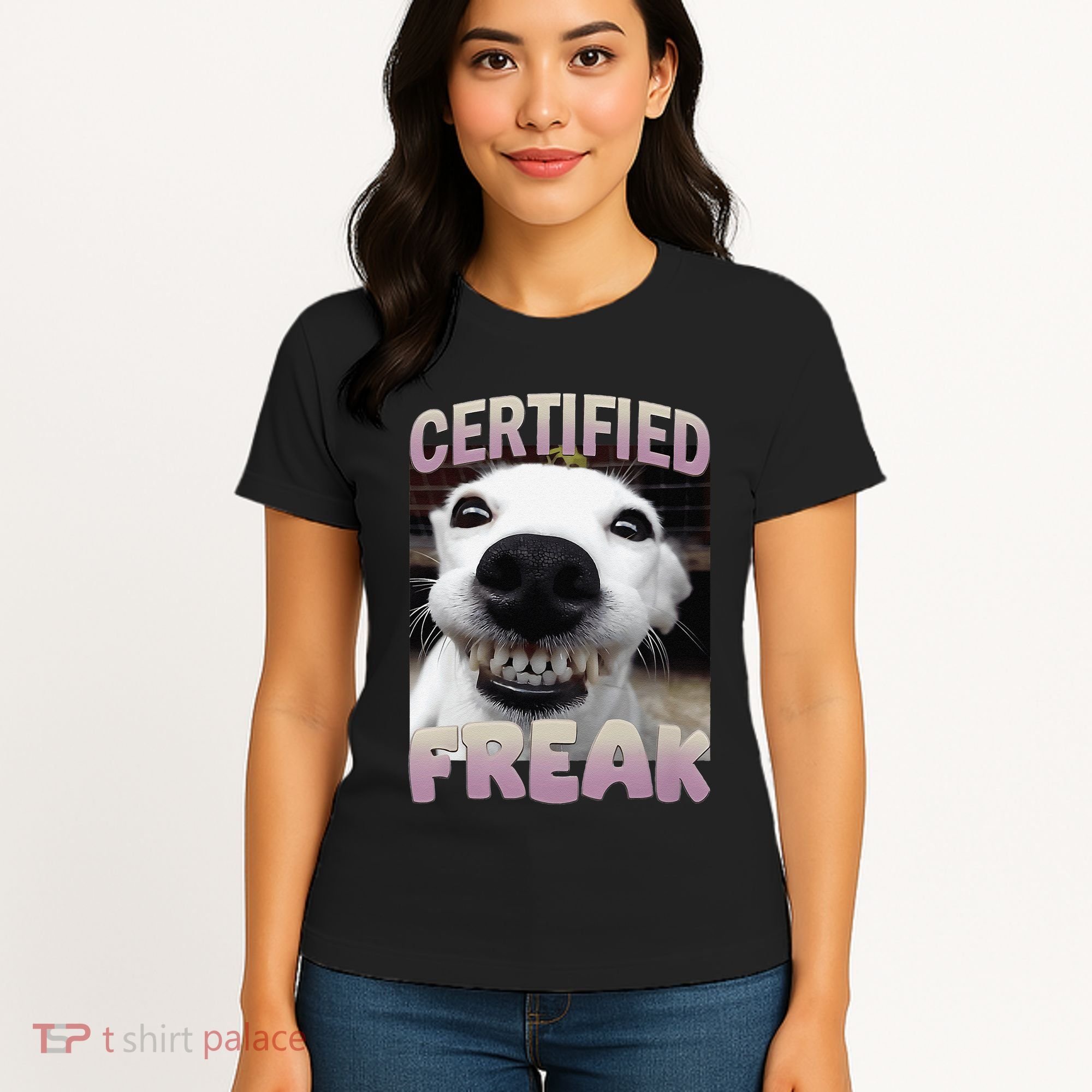 Silly Dog Certified Freak Dog I Got That Dog In Me Meme Women's T-Shirt