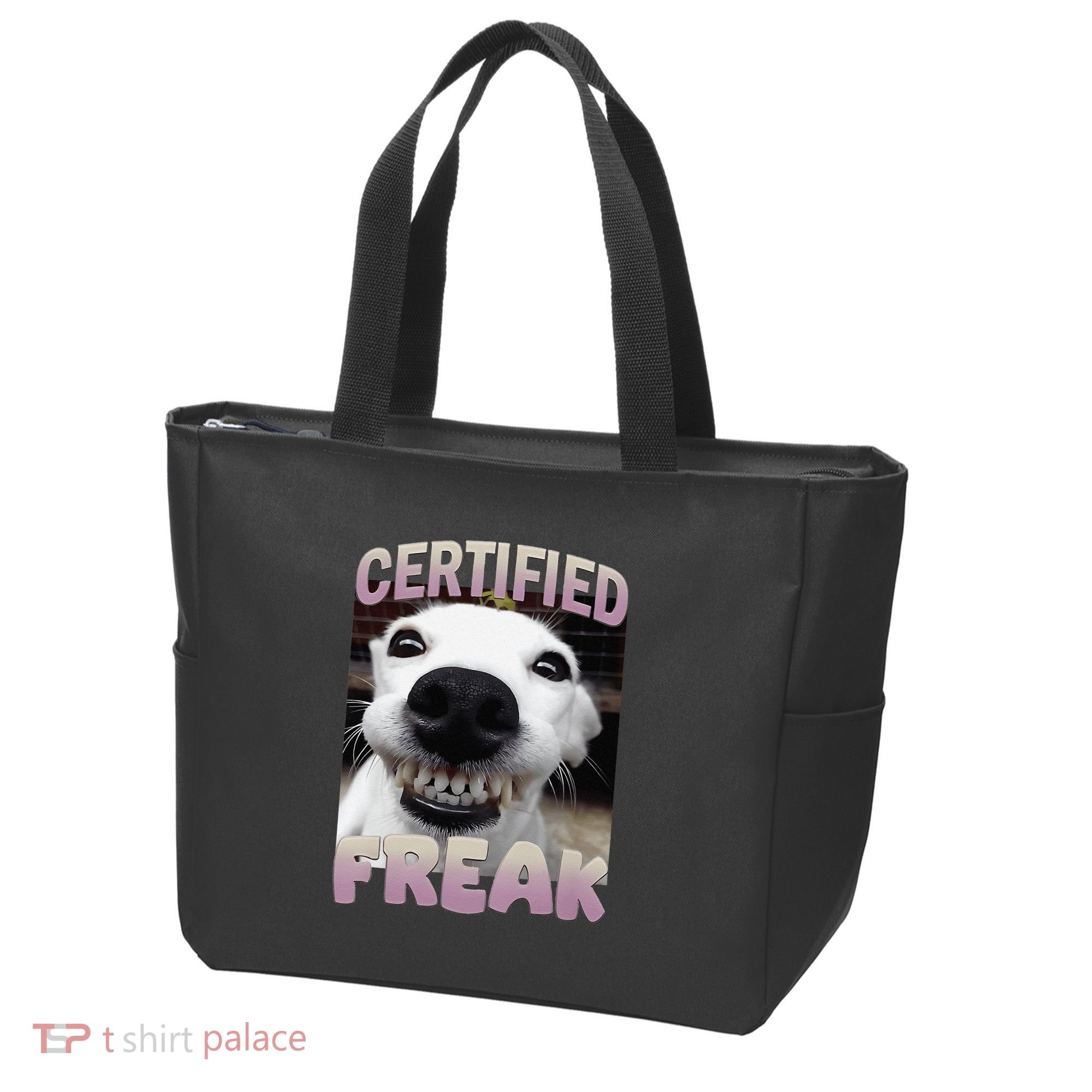 Silly Dog Certified Freak Dog I Got That Dog In Me Meme Tote Bag