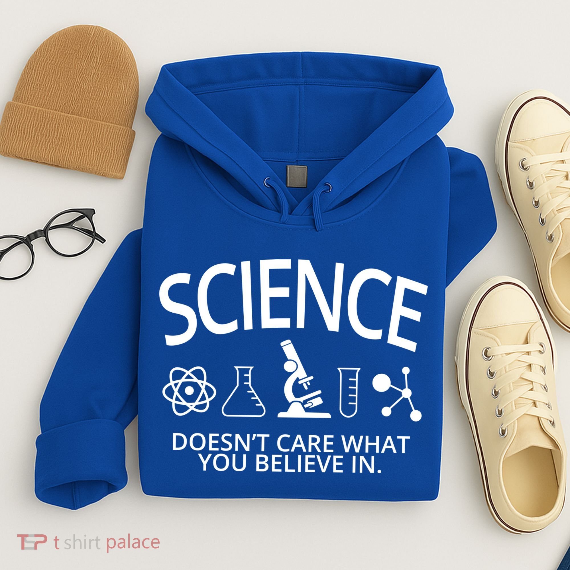 Science Doesn't Care What You Believe In Hoodie