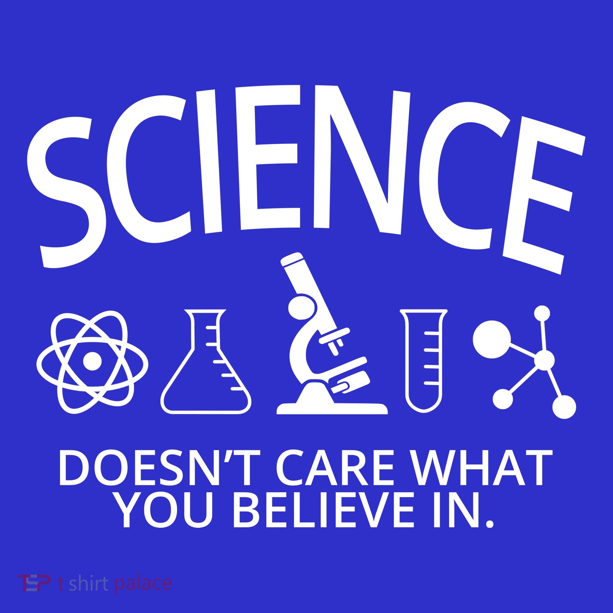 Science Doesn't Care What You Believe In Tank Top