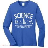 Science Doesn't Care What You Believe In Women's Long Sleeve Shirt thumb 0