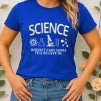 Science Doesn't Care What You Believe In Women's T-Shirt thumb 2