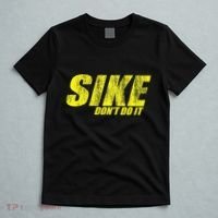 Sike Dont Do It T-Shirt thumb 5