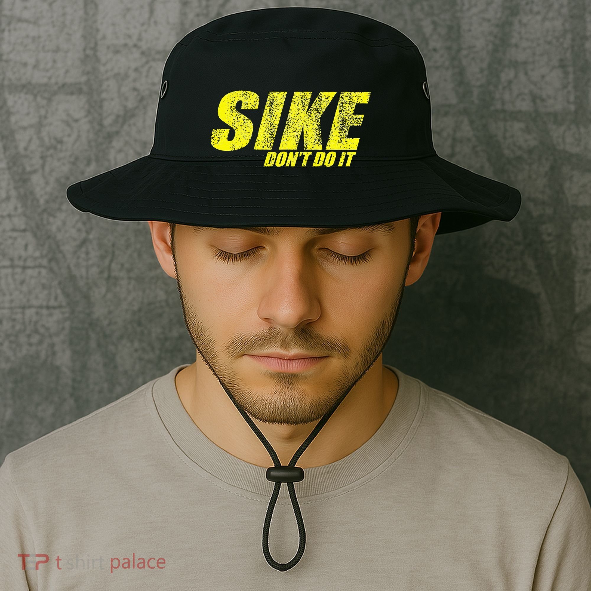 Sike Dont Do It Bucket Hat