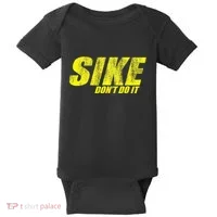 Sike Dont Do It Baby Bodysuit thumb 0