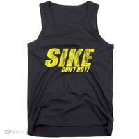 Sike Dont Do It Tank Top thumb 0