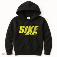 Sike Dont Do It Kids Hoodie thumb 0