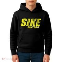 Sike Dont Do It Kids Hoodie thumb 4