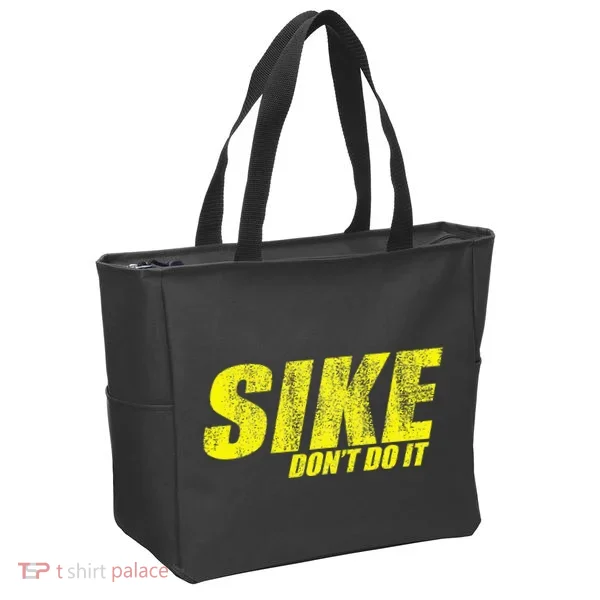 Sike Dont Do It Tote Bag
