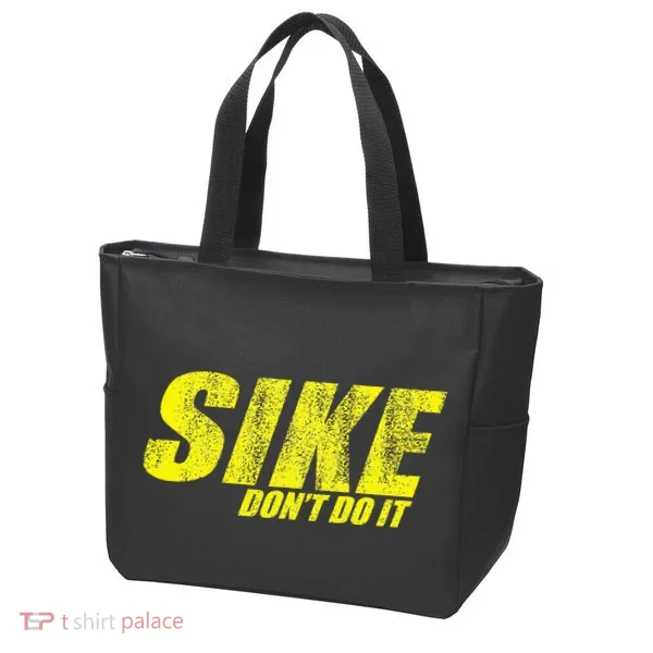 Sike Dont Do It Tote Bag