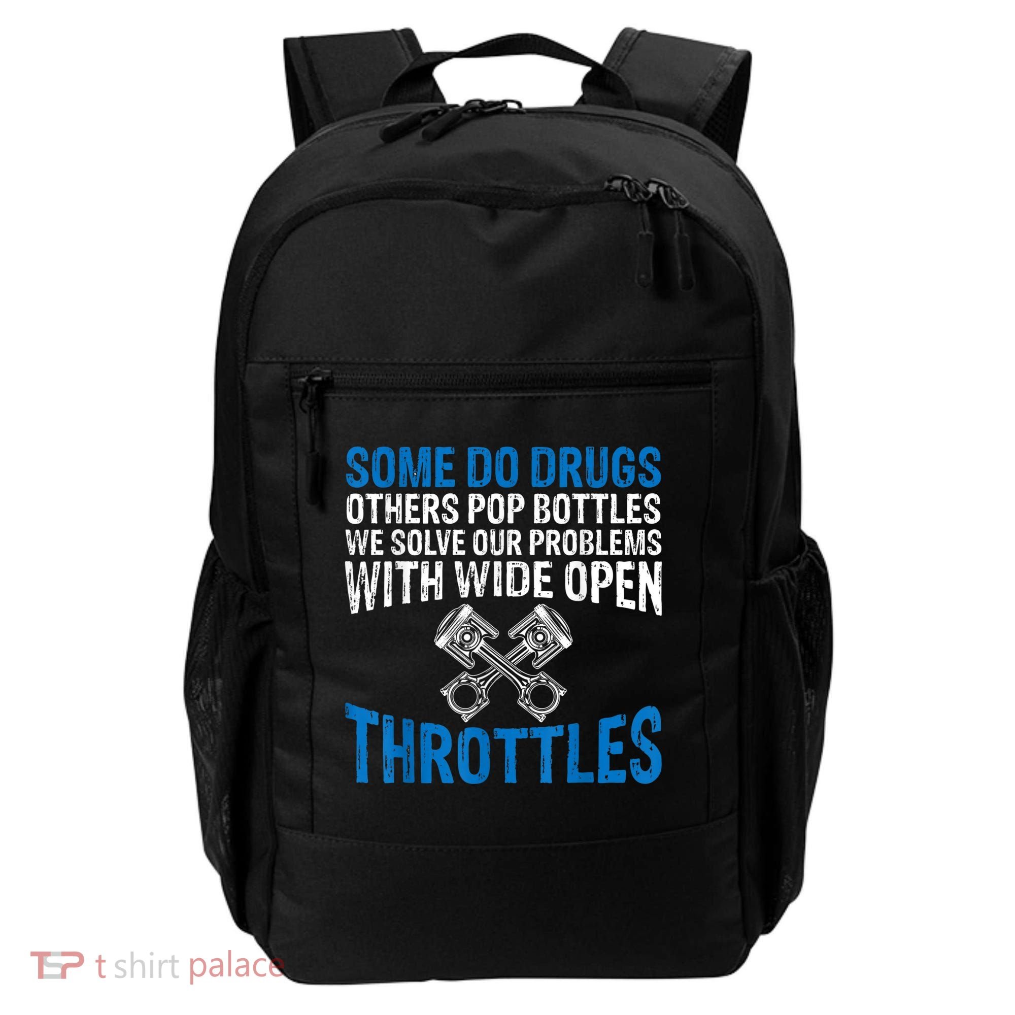Some Do Drugs Other Pop BOTTLES Funny Mechanic Backpack
