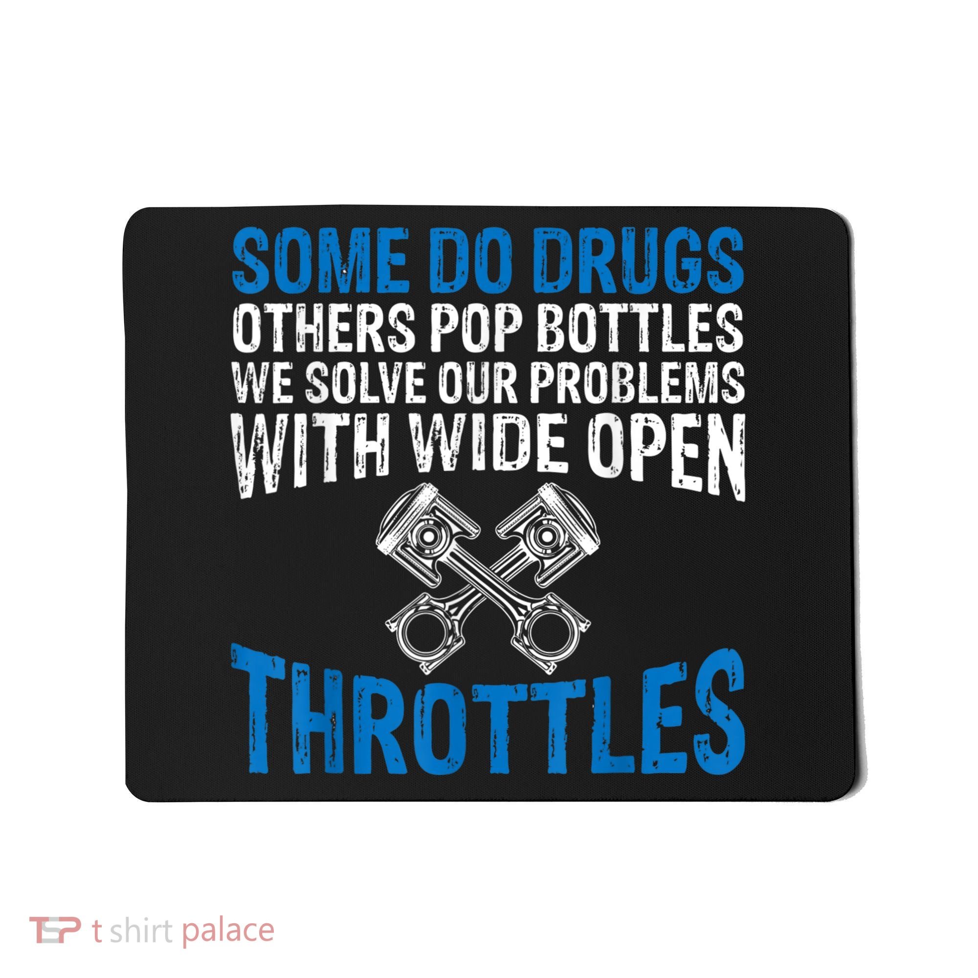Some Do Drugs Other Pop BOTTLES Funny Mechanic Mousepad