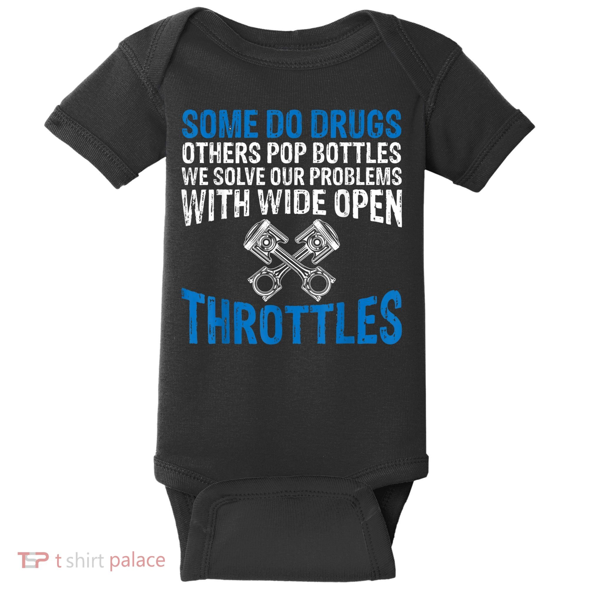 Some Do Drugs Other Pop BOTTLES Funny Mechanic Baby Bodysuit