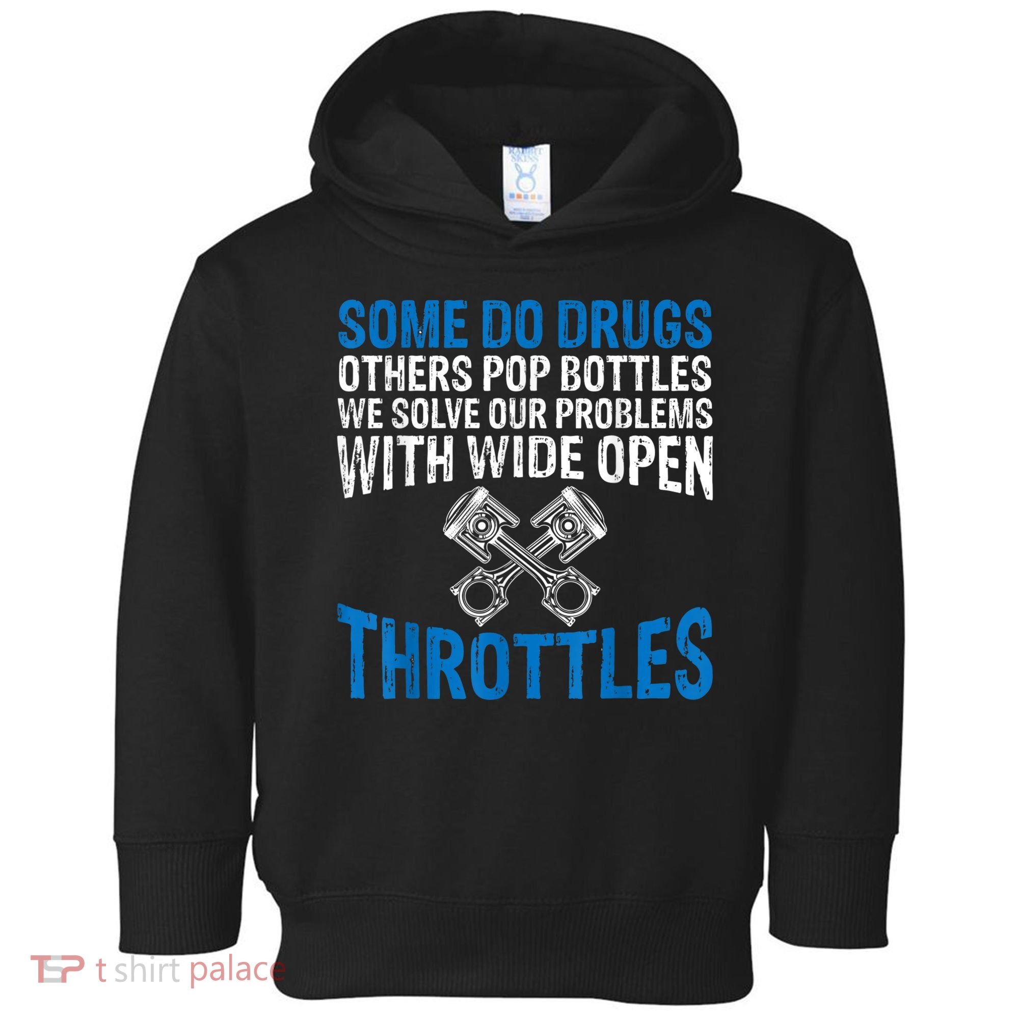Some Do Drugs Other Pop BOTTLES Funny Mechanic Toddler Hoodie