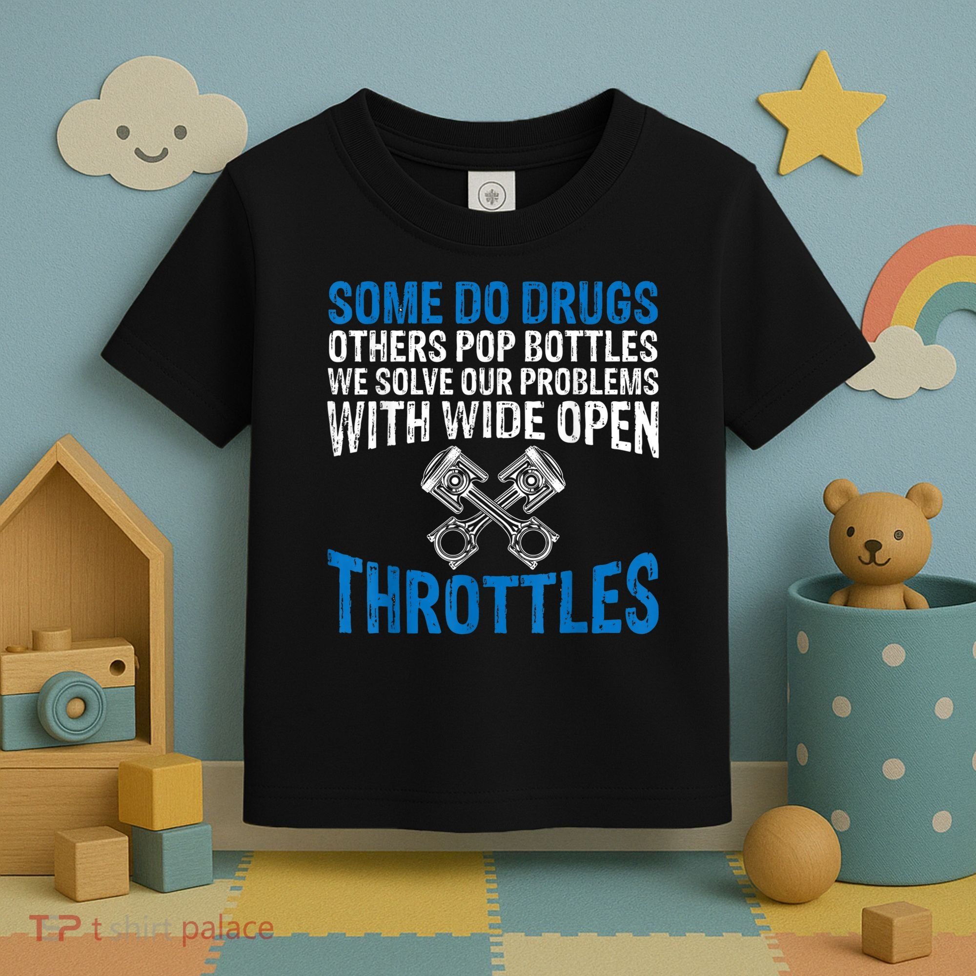 Some Do Drugs Other Pop BOTTLES Funny Mechanic Toddler T-Shirt
