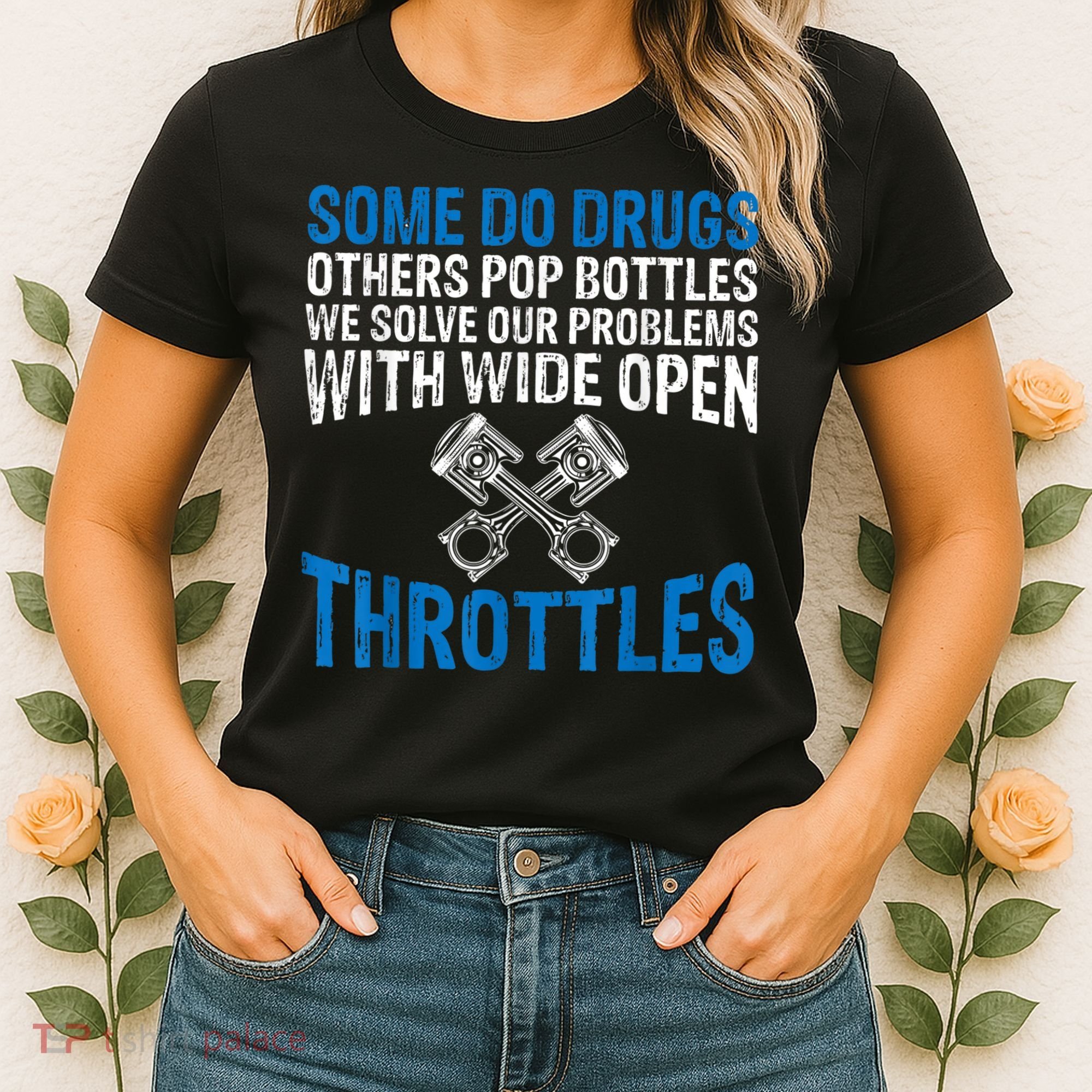 Some Do Drugs Other Pop BOTTLES Funny Mechanic Women's T-Shirt
