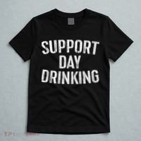 Support Day Drinking T-Shirt thumb 5