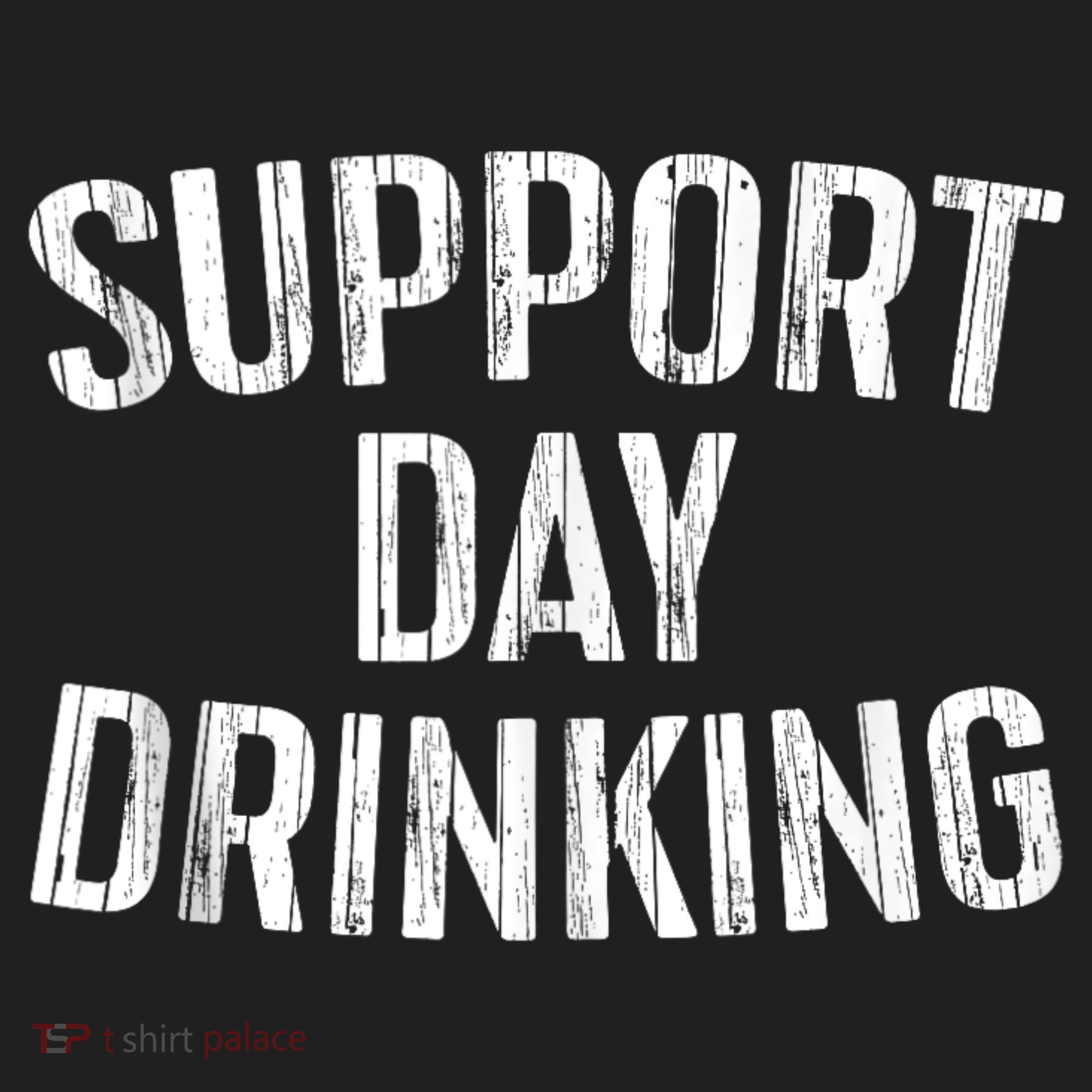 Support Day Drinking Tumbler