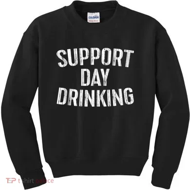 Support Day Drinking Kids Sweatshirt