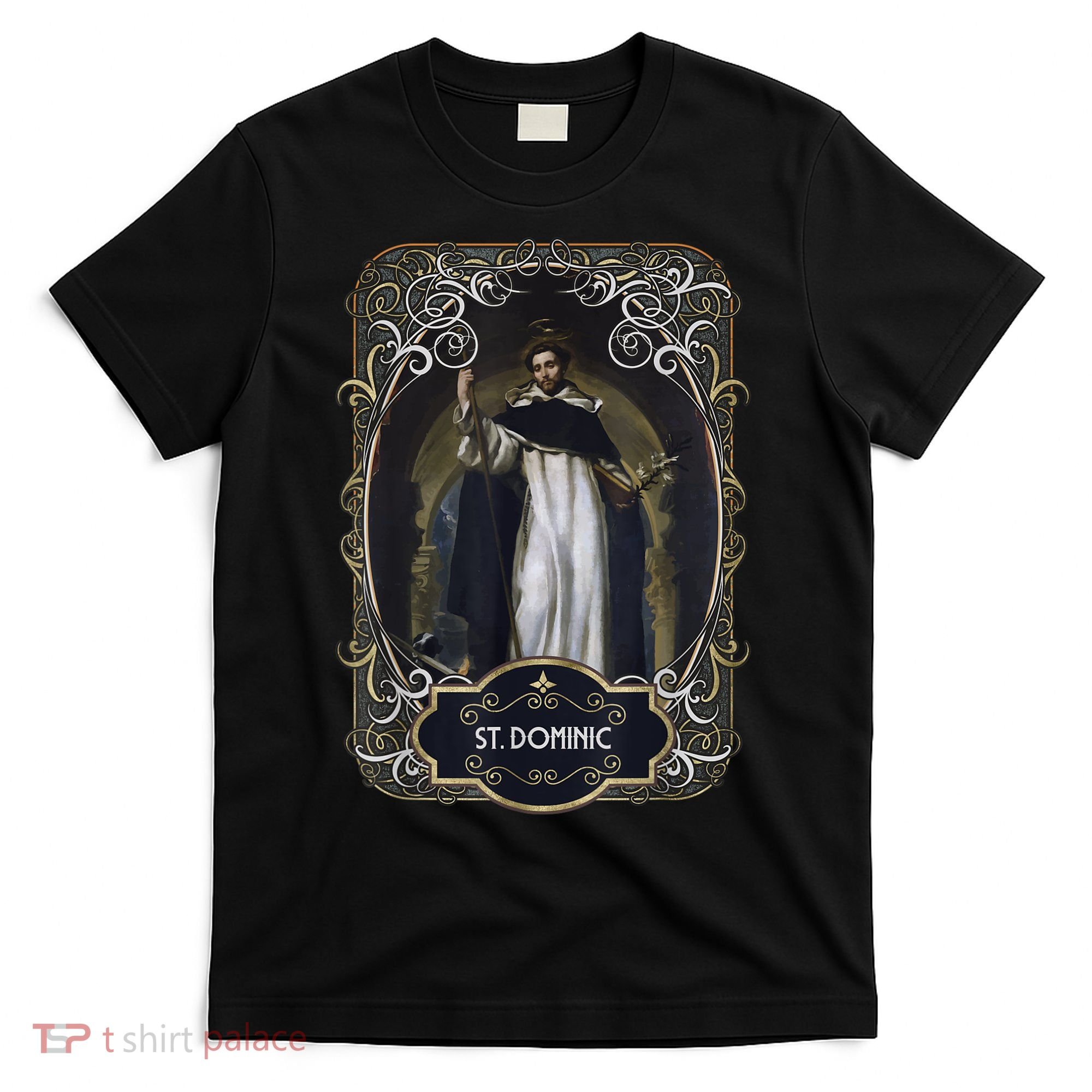 St. Dominic De Guzman Catholic Saint T-Shirt