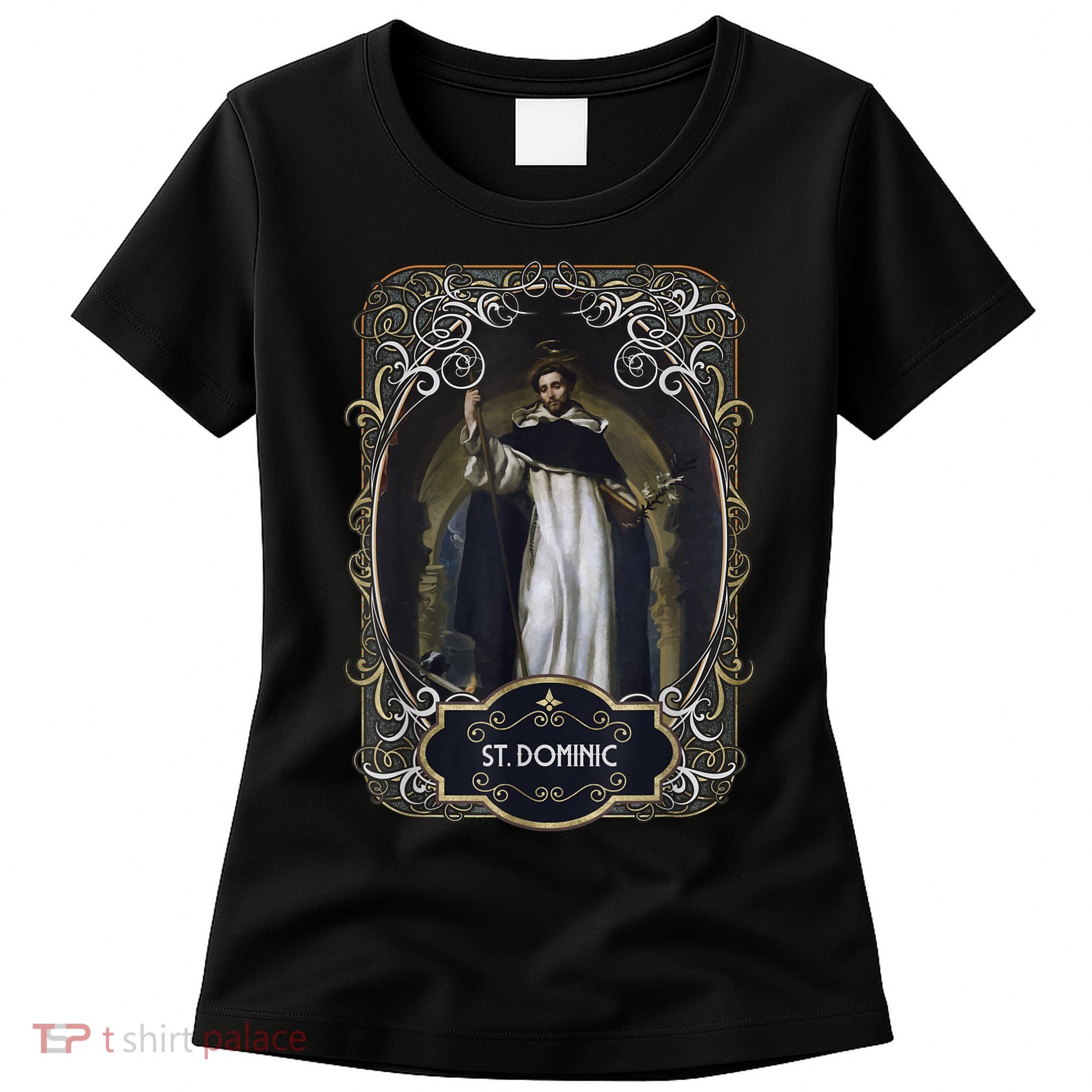 St. Dominic De Guzman Catholic Saint Women's T-Shirt