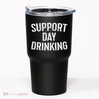 Support Day Drinking Tumbler thumb 0