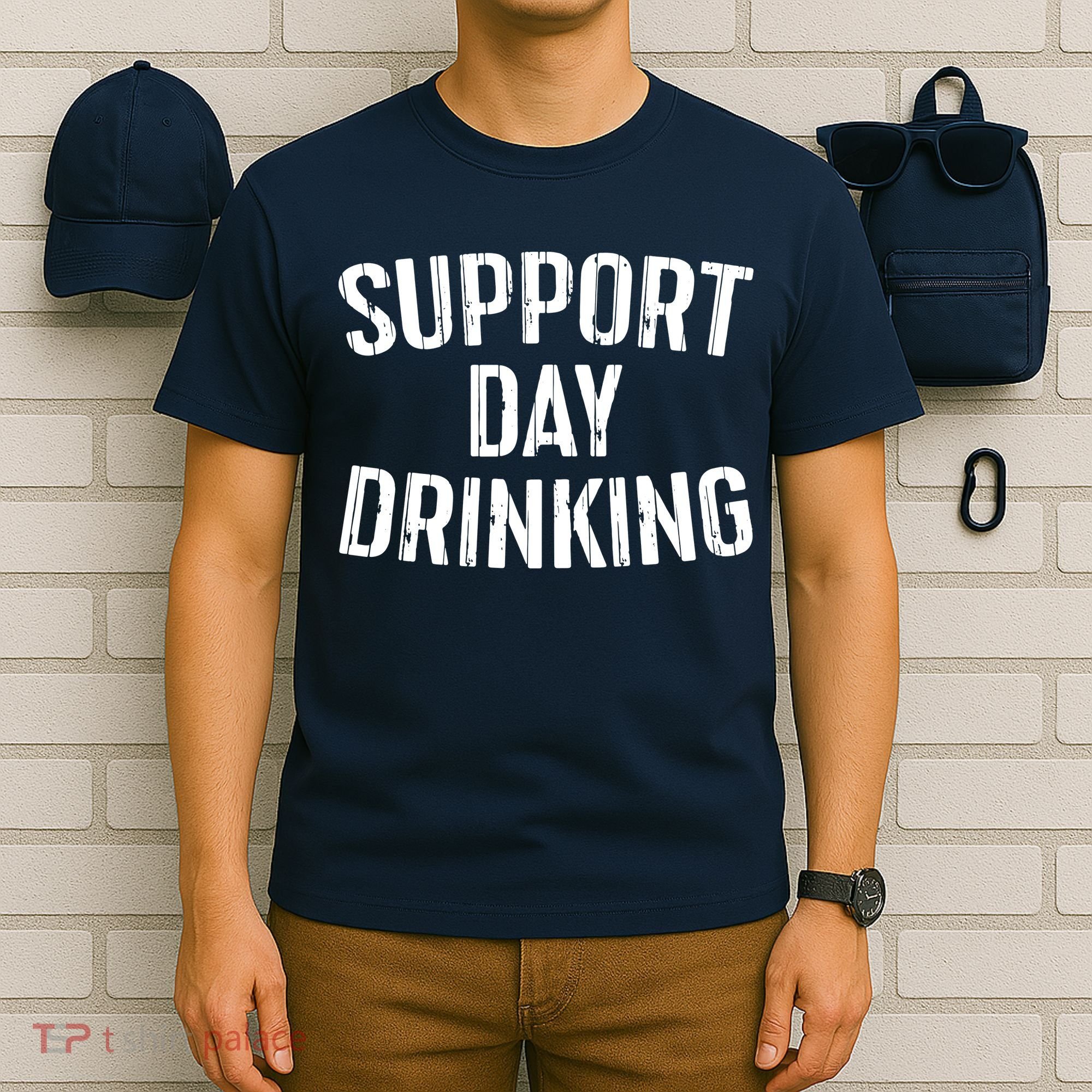 Support Day Drinking T-Shirt