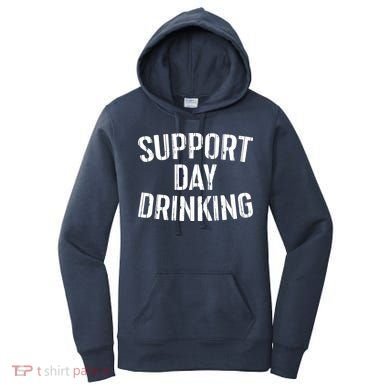 Support Day Drinking Women's Hoodie