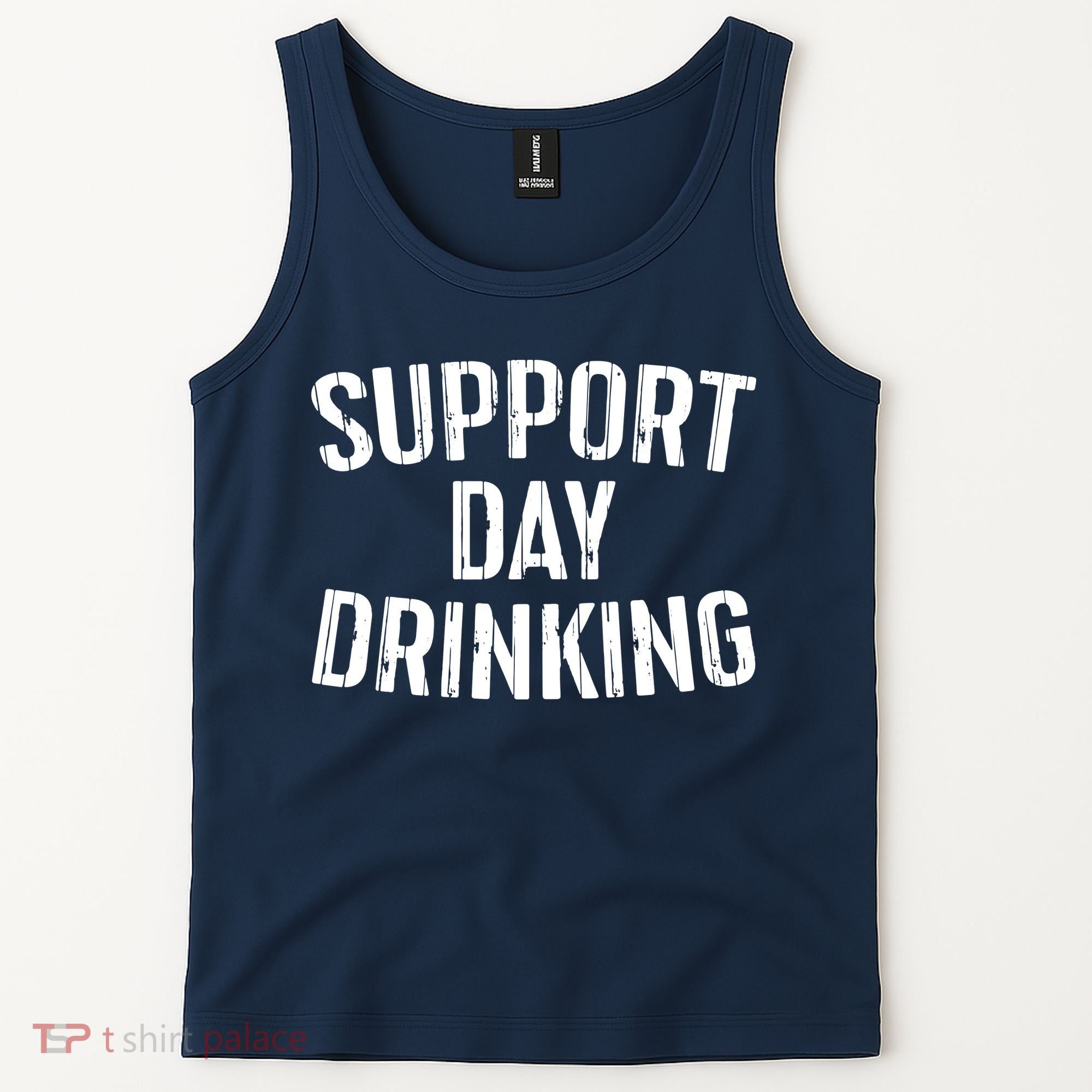 Support Day Drinking Tank Top