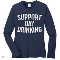 Support Day Drinking Women's Long Sleeve Shirt thumb 0