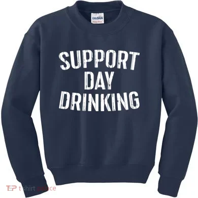 Support Day Drinking Kids Sweatshirt