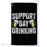 Support Day Drinking Beer Alcohol St Patricks Day Funny Golf Towel thumb 0