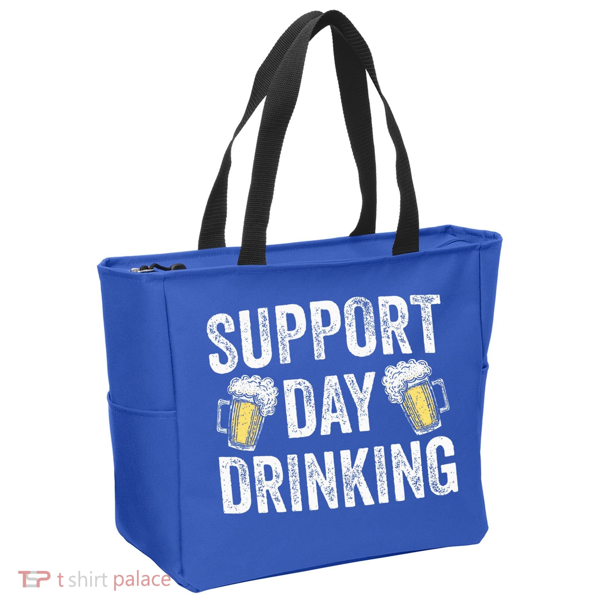 Support Day Drinking Beer Alcohol St Patricks Day Funny Tote Bag