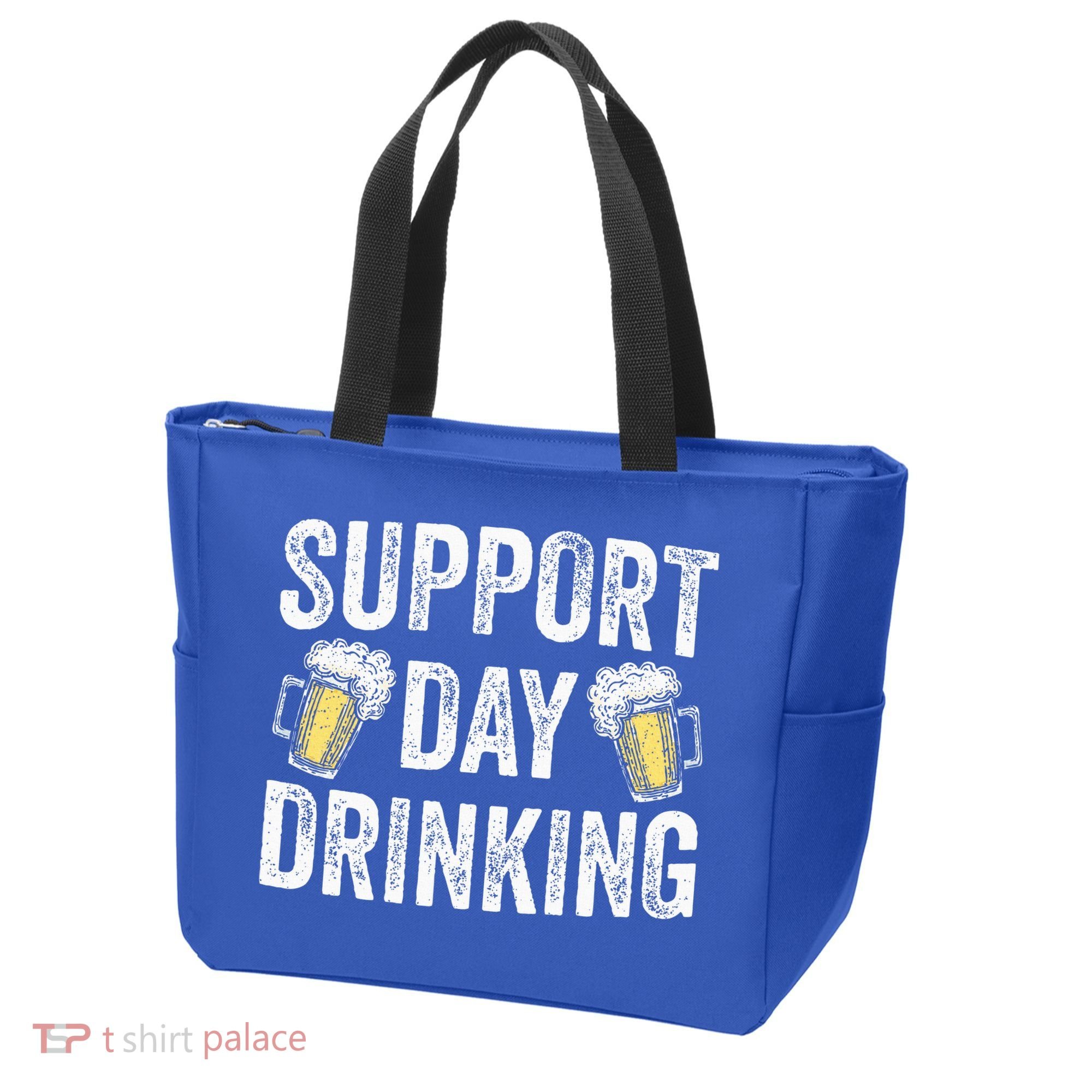 Support Day Drinking Beer Alcohol St Patricks Day Funny Tote Bag