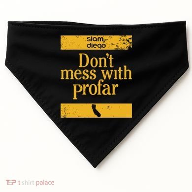 Slam Diego Dont Mess With Profar USA-Made Doggie Bandana