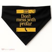 Slam Diego Dont Mess With Profar USA-Made Doggie Bandana thumb 0