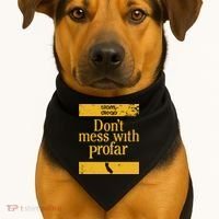 Slam Diego Dont Mess With Profar USA-Made Doggie Bandana thumb 1