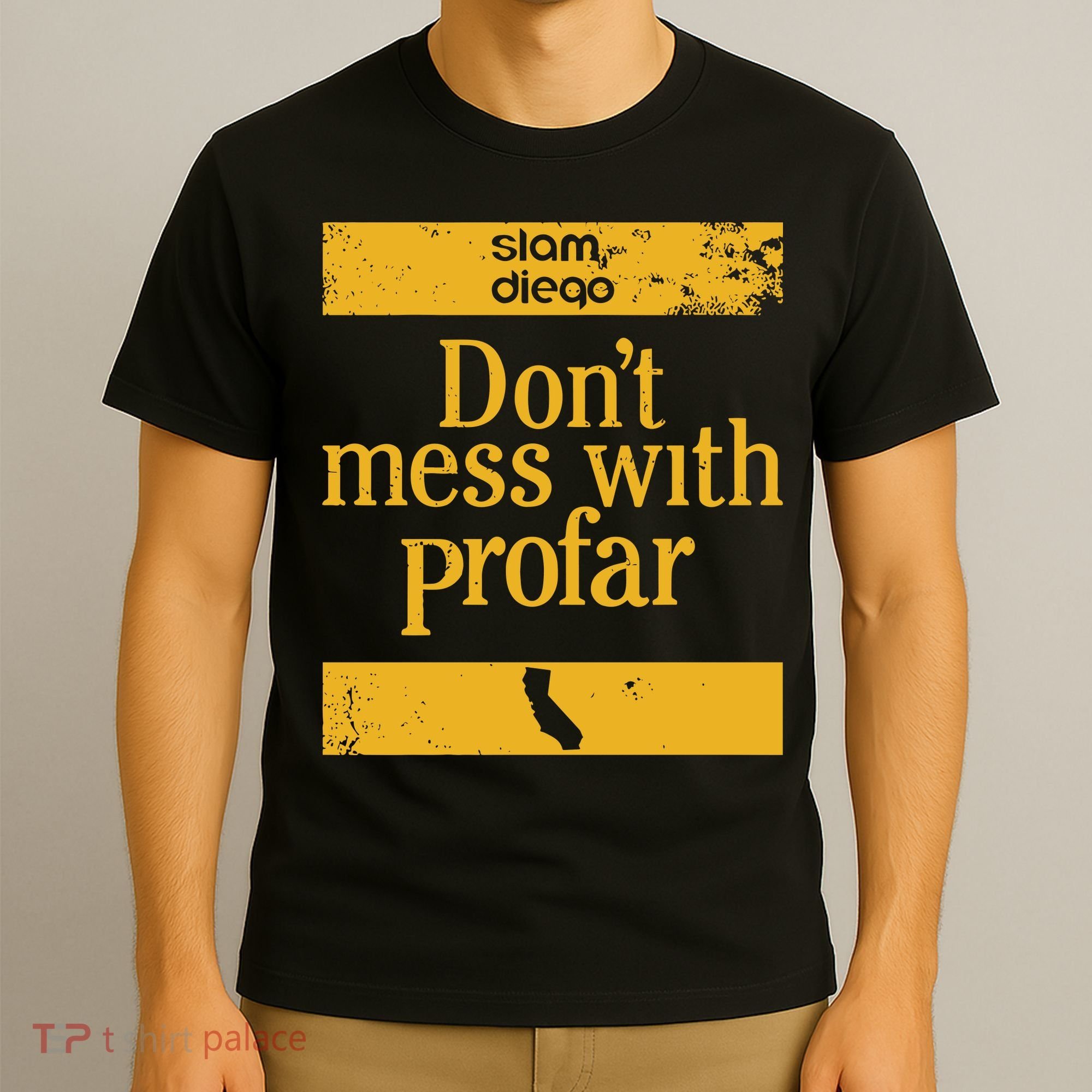 Slam Diego Dont Mess With Profar T-Shirt